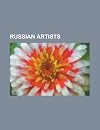 Russian artists: Mikhail Lomonosov, Wassily Kandinsky, Ossip Zadkine, Marc Chagall, Chaim Soutine, Peter Carl Fabergé, Alexej von Jawlensky