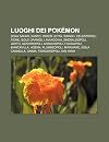 Luoghi Dei Pok Mon: Zona Safari, Kanto, Parco Lotta, Sinnoh, Celestopoli, Fiore, Isole Orange, Lavandonia, Smeraldopoli, Johto, Azzurropol