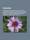 Opus Dei: Josemar a Escriv de Balaguer, Luka Brajnovi , Uniwersytet Nawarry, Univ, Bazylika W. Apolinarego W Rzymie, Juli N Herr