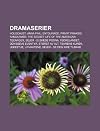 Dramaserier: Holocaust, Anna Pihl, Entourage, Privat Praksis, Fangarmer, the Secret Life of the American Teenager, Sejer - Elskede
