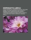 Esperanto-Libroj: Analiza Historio de La Esperanto-Movado, Unua Libro, Abismoj, Dua Libro, Esperanto-Finna Vortaro, La Dan Era Lingvo, ... Aspazio, Aldono Al La Dua Libro, Amaj Poemoj