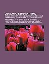 Germanaj esperantistoj: Gunnar R. Fischer, Reinhard Selten, Richard Schulz, Adolf Schmidt, Detlev Blanke, Till C. Schönberner, Marie Hankel, Ulrich ... Ralph Glomp, Aaron Koenig (Esperanto Edition)
