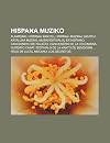 Hispana Muziko: Flamenko, Hispanaj Kantoj, Hispanaj Muzikaj Grupoj, Kataluna Muziko, Muzikfestivaloj En Hispanio, Cancionero de Palacio, Cancionero de ... La Kanto de Benidorm, Paco de Luc A, Mecano