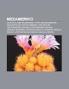 Mezameriko: Anta Kolumba Mezameriko, Etnoj En Mezameriko, Geografio de Centra Ameriko, Historio de Centrameriko, Karibio, Latin-Ameriko, Majaoj, ... Listo de Majaaj Ruinoj, Majaaj Lingvoj
