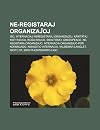Ne-Registaraj Organiza Oj: ISO, Internaciaj Neregistaraj Organiza Oj, Karitataj Institucioj, Ru a Kruco, Skoltismo, Greenpeace, Ne-Registara Organiza ... Internacia, Valdemar Langlet, ISO-Tc 37