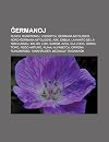 Ermanoj: Runoj, Run Tonoj, Visigotoj, Ermana Mitologio, Nord- Ermana Mitologio, Ask, Embla, La Kanto de La Nibelungoj, Baldr, Loki, Sams , Azoj, ... or Ona Runoskribo, Tannh User, Beowulf