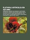 Elstaraj Artikoloj En Ast.Wiki: Hinde Ropa Lingvaro, Dua Mondmilito, Skotlando, the Beatles, Aztekoj, Speleologio, Charlie Chaplin, Urugvajo, Fluoro, ... Sebastian Bach, Bahaa Kredo, Ru Gor Ulo
