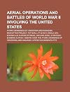 Aerial Operations and Battles of World War II Involving the United States: Atomic Bombings of Hiroshima and Nagasaki, Manhattan Project