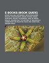 E-books (Book Guide): Books available as e-books, Dedicated e-book devices, EPUB readers, Ebook awards, Ebook suppliers, Project Gutenberg