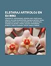 Elstaraj Artikoloj En Sv.Wiki: Esperanto, Astronomio, E Ropa Unio, Portugala Lingvo, William Shakespeare, Bizanca Imperio, Nord- Ermana Mitologio, Dua ... August Strindberg, Kometo, Dante Alighieri