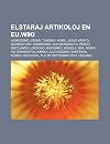 Elstaraj Artikoloj En Eu.Wiki: Hidrogeno, Usono, Turismo, Homo, Jesuo Kristo, Agrikulturo, Anarkiismo, Dua Mondmilito, Parizo, Skotlando, Londono, ... Julio Cezaro, Bakterioj, E Skio, Geologio