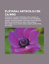 Elstaraj Artikoloj En CA.Wiki: Esperanto, Religio, Pentrado, Arto, Miguel de Cervantes, Meksiko, Leonardo Da Vinci, Komerco, Japanio, Charles Darwin, ... Skotlando, Opero, Evoluismo, ELO, Hundo