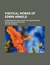 Edwin Arnold's poetical works