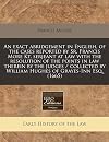 An exact abridgement in English, of the cases reported by Sr. Francis More Kt. serjeant at law with the resolution of the points in law therein by the ... by William Hughes of Grayes-Inn Esq. (1665)