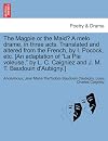 The Magpie or the Maid? A melo drame, in three acts. Translated and altered from the French
