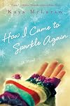 How I Came To Sparkle Again
