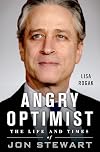Angry Optimist: The Life and Times of Jon Stewart