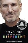Steve Jobs: The Man Who Thought Different