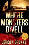 Where Monsters Dwell