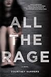 All the Rage: A Novel