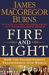 Fire and Light: How the Enlightenment Transformed Our World