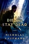 Die and Stay Dead