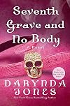 Seventh Grave and No Body