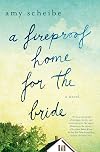 A Fireproof Home for the Bride