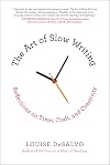 The Art of Slow Writing: Reflections on Time, Craft, and Creativity