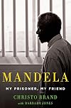 Mandela: My Prisoner, My Friend
