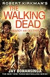 Robert Kirkman's The Walking Dead: Search and Destroy (The Walking Dead Series, 7)