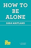 How to Be Alone