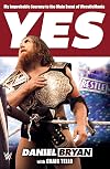 Yes: My Improbable Journey to the Main Event of WrestleMania