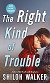 The Right Kind of Trouble (McKays Series)