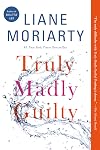 Truly Madly Guilty