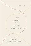 The Story of a Brief Marriage: A Novel