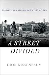 A Street Divided: Stories From Jerusalem’s Alley of God