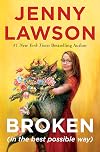 Broken (in the best possible way)
