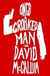 Once a Crooked Man