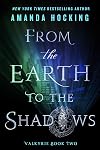 From the Earth to the Shadows