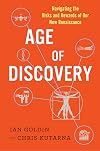 Age of Discovery: Navigating the Risks and Rewards of Our New Renaissance