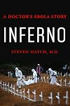 Inferno: A Doctor's Ebola Story