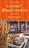Caught Bread Handed