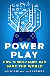 Power Play: How Video Games Can Save the World