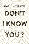 Don't I Know You?