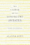 The Curse of the Boyfriend Sweater: Essays on Crafting