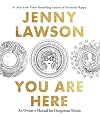 You Are Here: An Owner's Manual for Dangerous Minds
