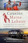 Cousins Maine Lobster: How One Food Truck Became a Multimillion-Dollar Business