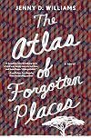 The Atlas of Forgotten Places