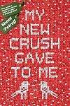 My New Crush Gave to Me